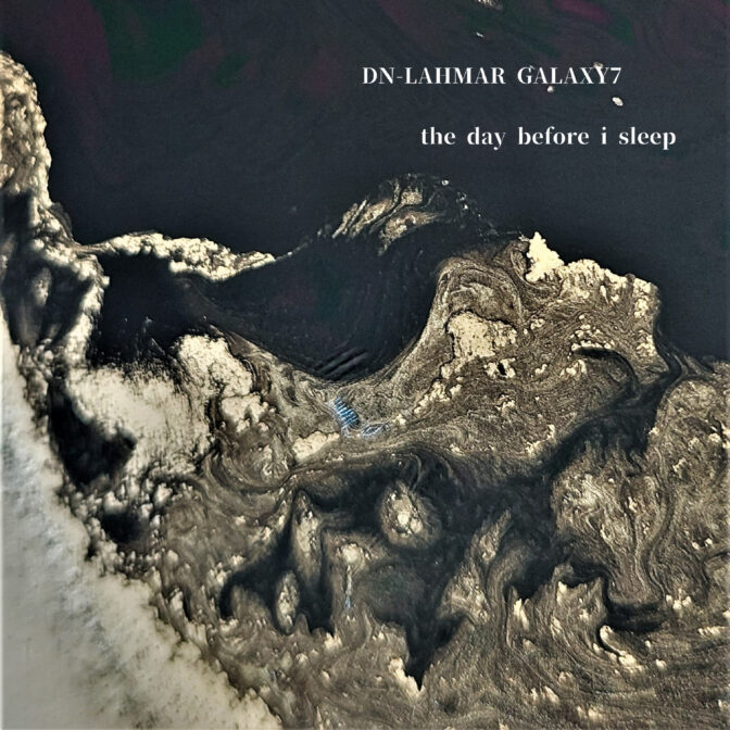 Dn-Lahmar Galaxy 7 the day before i sleep cover