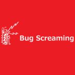 Bug Screaming