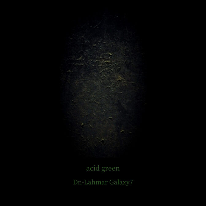 Dn-Lahmar Galaxy7 acid green