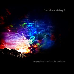 Dn-Lahmar Galaxy7 Digital Single “the people who walk on the star lights”
